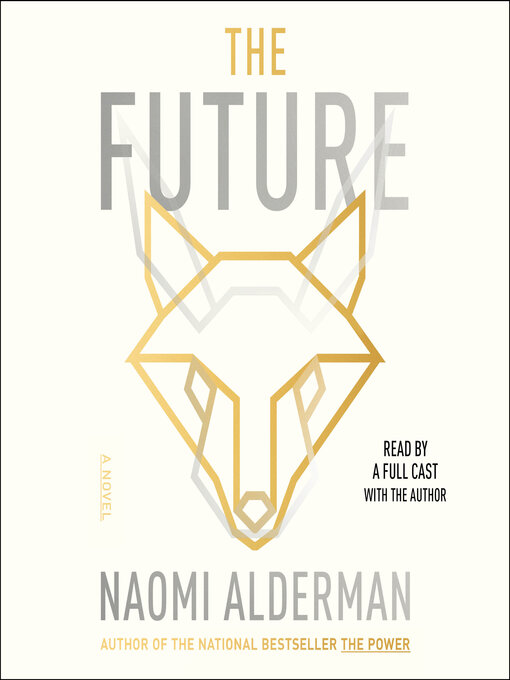 Title details for The Future by Naomi Alderman - Available